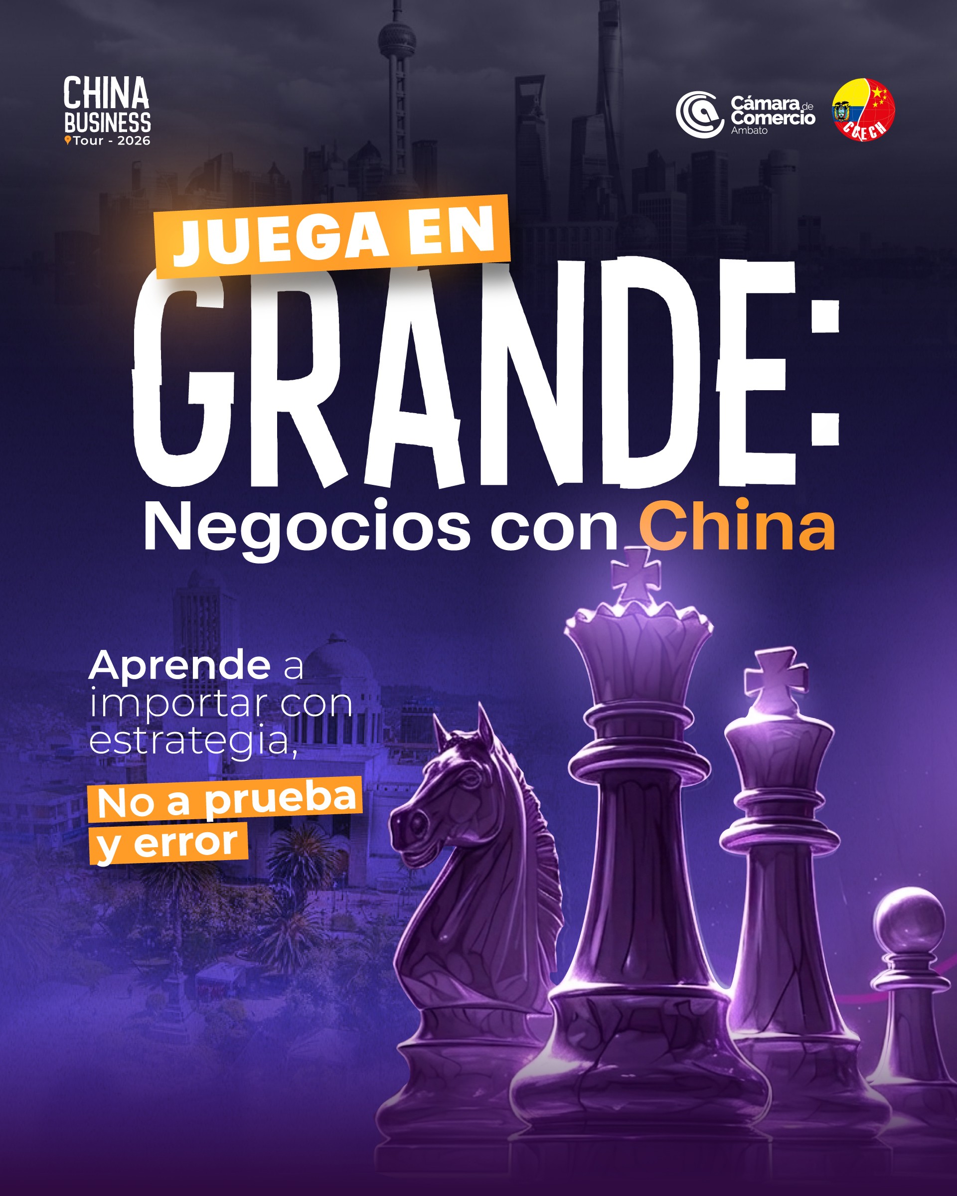 China Business Tour – Juega en Grande: Negocios con China