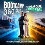 BOOTCAMP: IMPORTACIÓN 360° CHINA–ECUADOR